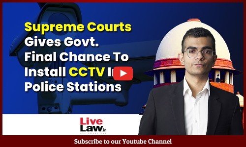 SC Gives State and Central Governments Final Chance to Install CCTV in Police Stations | Custodial Torture Case [Video]