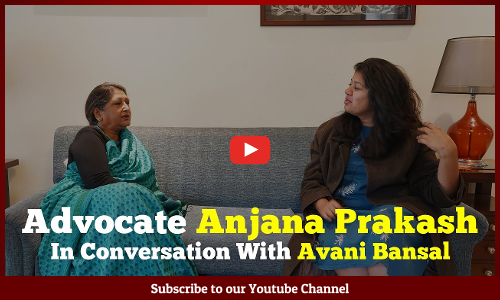 Womens Day Special  - Interview with Anjana Prakash, Senior Advocate (Former Patna HC Judge)