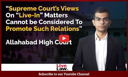 Allahabad High Court Rejects Protection Plea of Interfaith Couple In A Live-In Relationship [Video]