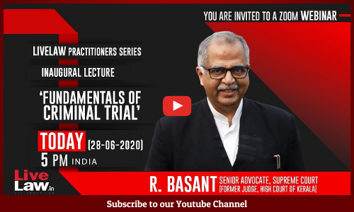 [FULL VIDEO] [WEBINAR] Fundamentals Of Criminal Law by R Basant, Senior Advocate
