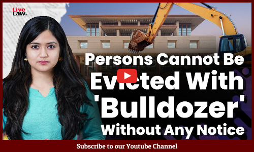Persons Cannot Be Evicted With Bulldozer Without Any Notice: Delhi HC [Video]