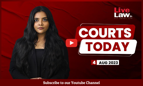 Courts Today 04.08.2023 : Rahul Gandhi, Gyanvapi Mosque Case, PIL against I.N.D.I.A. [Video]