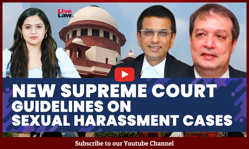 New Supreme Court Guidelines On Sexual Harassment Cases [Video]
