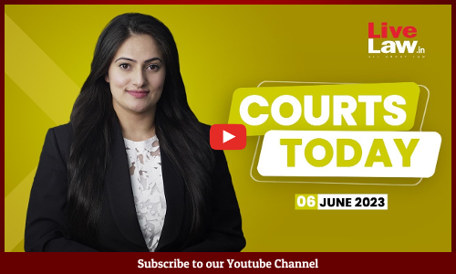 Courts Today 06.06.23: Internet Shutdown In Manipur, Bihar Bridge Collapse, Relocate Arikomban [VIDEO]