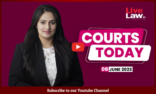 Courts Today 08.06.23: Sanjeev Jeeva Murder, Delhi Liquor Scam Case, Tanur Boat Tragedy And More [VIDEO]