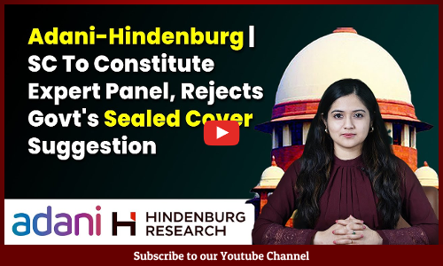 Adani-Hindenburg | SC To Constitute Expert Panel, Rejects Govts Sealed Cover Suggestion [VIDEO]