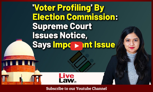 Voter Profiling By Election Commission: Supreme Court Issues Notice, Says Important Issue [VIDEO]