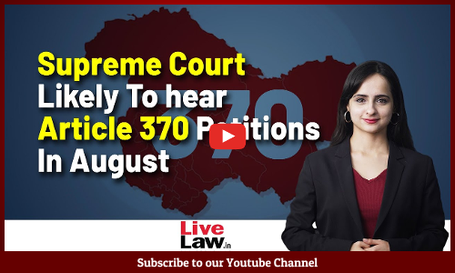 Supreme Court Likely To hear Article 370 Petitions In August [Video]