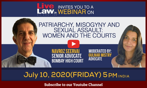 [WATCH FULL VIDEO]Patriarchy, Misogyny & Sexual Assault : Women and the Courts [Navroz Seervai, Senior Advocate And Gulnar Mistry, Advocate]