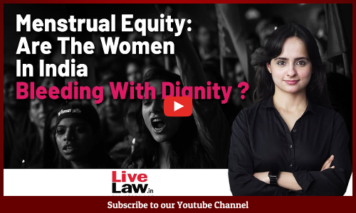 Menstrual Equity In India : Myth Or Reality [VIDEO]