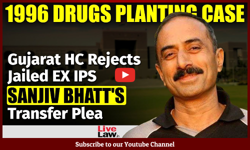 1996 Drugs Planting Case | Gujarat High Court Rejects Jailed EX IPS Sanjiv Bhatts Transfer Plea [Video]