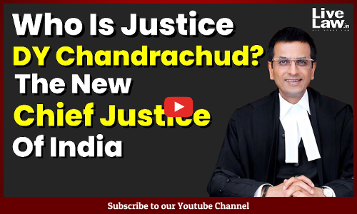 Who Is Justice DY Chandrachud? The New Chief Justice of India [VIDEO]