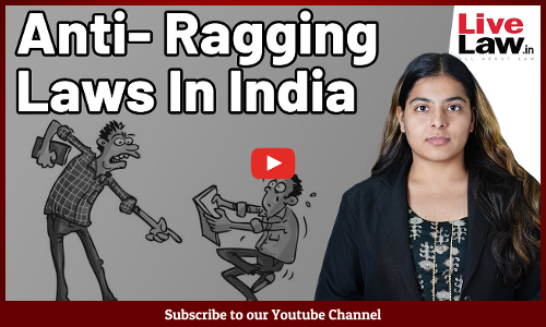 Anti- Ragging Laws In India [VIDEO-HINDI]