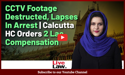 CCTV Footage Destructed, Lapses In Arrest | Calcutta HC Orders 2 Lac Compensation [Video]
