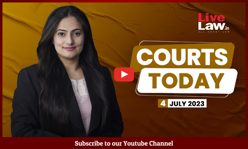 Courts Today 04.07.23: Delhi Govt Vs LG, Split Verdict In Senthil Balajis Case, Frivolous PILs In SC