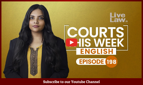 Courts This Week | Ep 198 | ECI Voter Records | Hemant Soren | Abhijit Gangopadhyay Campaign Ban [VIDEO]