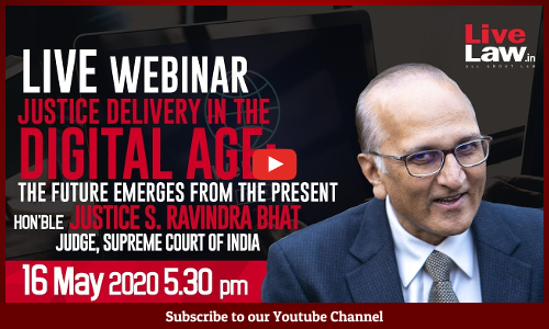 [Video] Justice Delivery in the Digital Age : The Future Emerges from the Present - Justice S Ravindra Bhat
