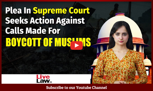 Plea In Supreme Court Seeks Action Against Calls Made For Boycott Of Muslims [Video]