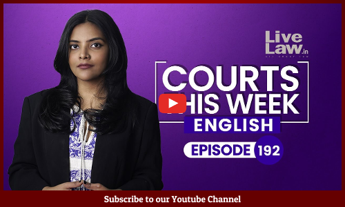 Courts This Week | Ep 191 | Arvind Kejriwal Arrest | Electoral Bonds | CAA Challenge [VIDEO]