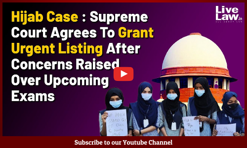 Hijab Case : Supreme Court Agrees To Grant Urgent Listing After Concerns Raised Over Upcoming Exams [VIDEO]