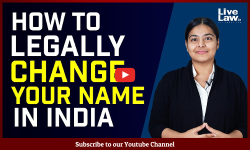 How To Legally Change Your Name In India [VIDEO-HINDI]