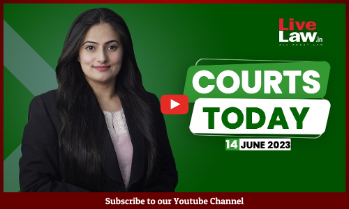Courts Today 14.06.23: Uttarakhand Communal Tension, Sanjeev Jeeva Murder, College Elections Row [VIDEO]