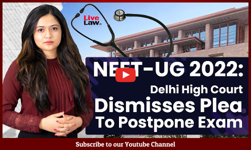 BREAKING| NEET-UG 2022: Delhi High Court Dismisses Plea To Postpone Exam [Video]