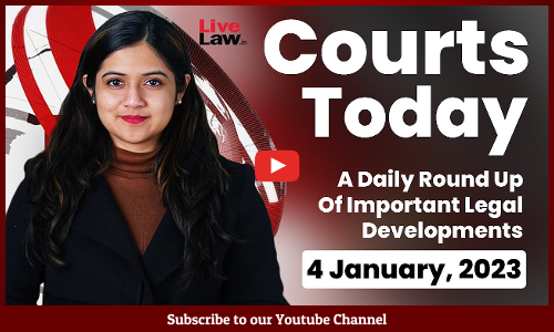 Courts Today- A Daily Round Up Of Important Legal Developments- 4.1.23