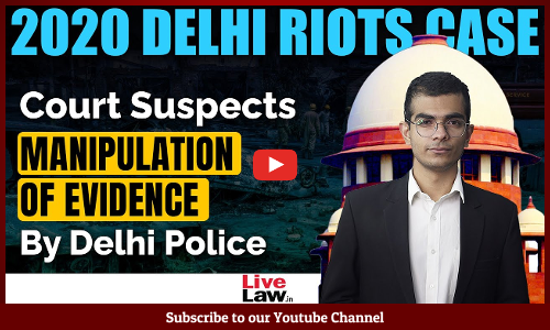 2020 Delhi Riots | Court Suspects Manipulation of Evidence By Delhi Police [Video]