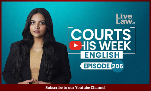 Courts This Week | Ep 206 | Kanwar Yatra Row | NEET-UG Controversy | Umar Khalid Bail  [VIDEO]