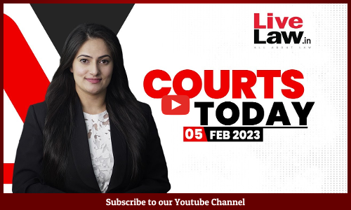Courts Today 05.02.2024:Hemant Soren Plea|Chandigarh Mayor Election|Bihar Caste Survey And More [VIDEO]