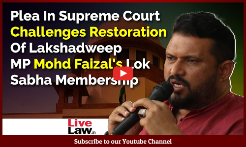 Plea In Supreme Court Challenges Restoration Of Lakshadweep MP Mohd Faizals Lok Sabha Membership [Video]