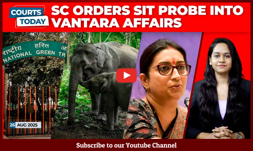 Vantara Wildlife | NGT | Smriti Irani | Elgar Parishad Case | Advocates Responsibility [VIDEO]